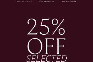 App Exclusive: 25% Off